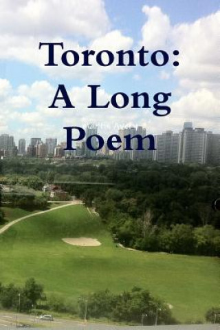 Kniha Toronto: A Long Poem Martin Avery