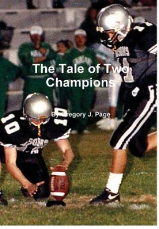 Kniha Tale of Two Champions Gregory J Page