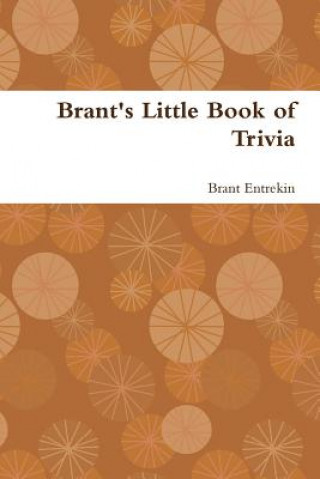 Kniha Brant's Little Book of Trivia Brant Entrekin