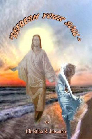 Knjiga Refresh Your Soul Christina R Jussaume