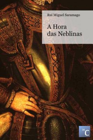 Könyv Hora Das Neblinas Rui Miguel Saramago