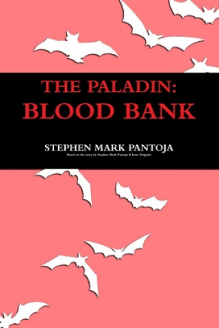 Книга Paladin: Blood Bank Stephen Pantoja