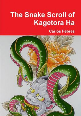 Carte Snake Scroll of Kagetora Ha Carlos Febres
