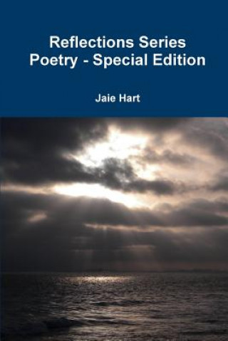 Book Reflections Series Poetry - Special Edition Jaie Hart