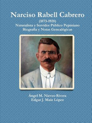 Kniha Narciso Rabell Cabrero (1873-1928) Edgar J Maiz Lopez