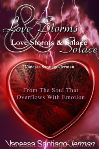 Knjiga Love Storms & Solace Vanessa Santiago-Jerman