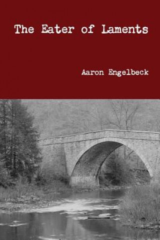 Kniha Eater of Laments Aaron Engelbeck