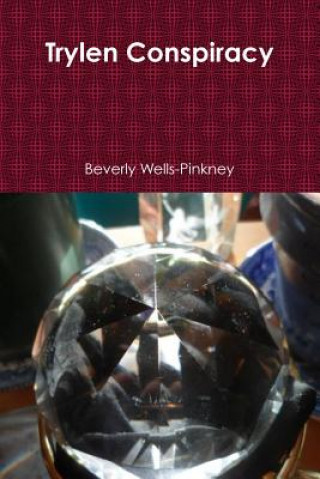 Knjiga Trylen Conspiracy Beverly Wells-Pinkney