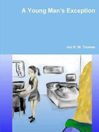 Book Young Man's Exception Jon R W Thomas