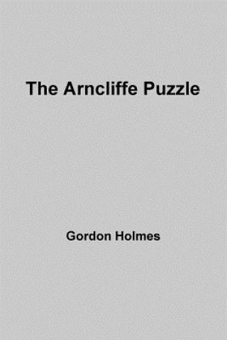 Kniha Arncliffe Puzzle Gordon Holmes