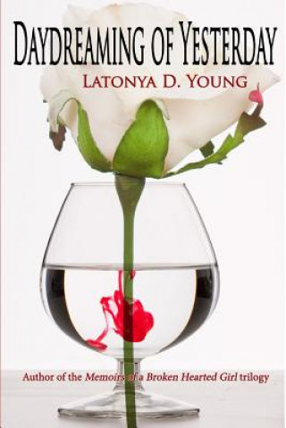 Kniha Daydreaming of Yesterday Latonya D Young