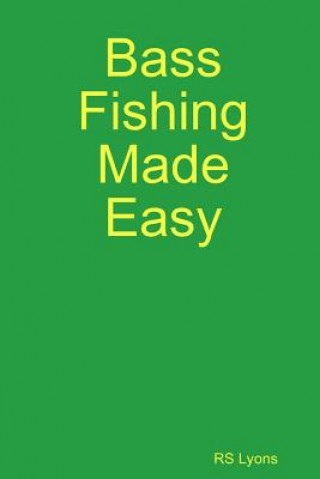 Könyv Bass Fishing Made Easy Rs Lyons