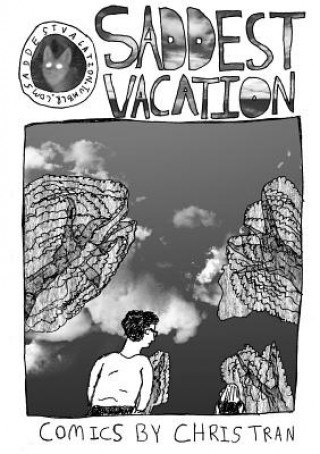 Carte Saddest Vacation Chris Tran