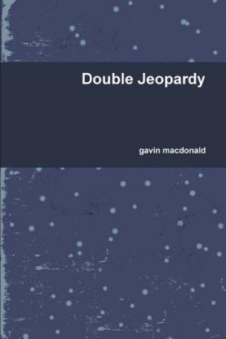 Kniha Double Jeopardy Gavin MacDonald