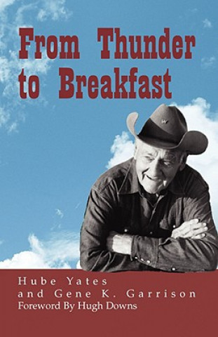 Libro From Thunder to Breakfast Gene K Garrison