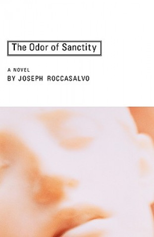 Kniha Odor of Sanctity Joseph Roccasalvo