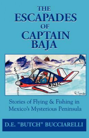 Book Escapades of Captain Baja D E Bucciarelli