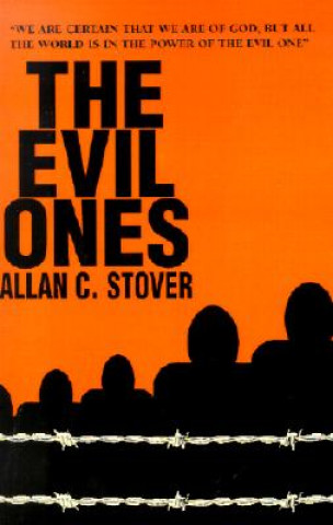 Carte Evil Ones Allan C. Stover