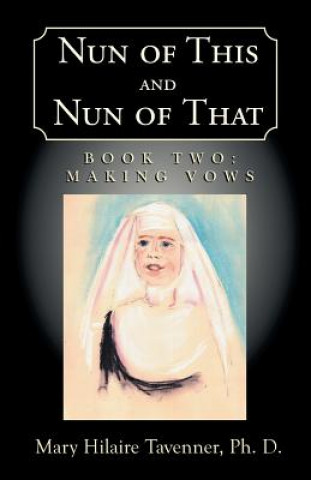 Kniha Nun of This and Nun of That Tavenner