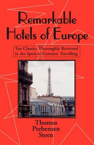 Kniha Remarkable Hotels of Europe Thomas Prebensen Steen