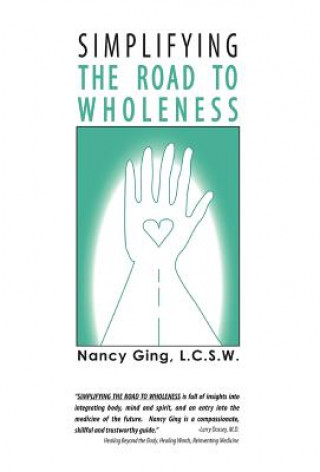 Książka Simplifying the Road to Wholeness Nancy Stewart Ging