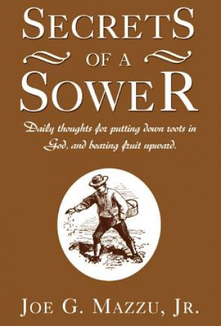 Book Secrets of a Sower Jr Mazzu