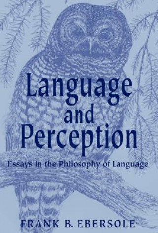 Book Language and Perception Frank B Ebersole