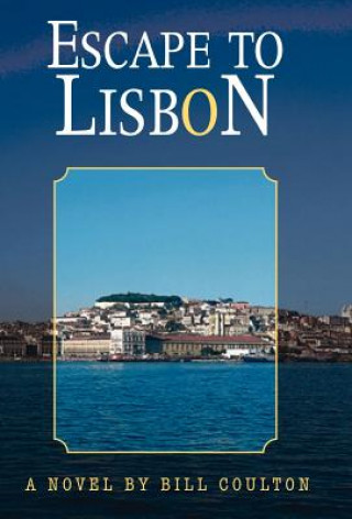 Kniha Escape to Lisbon Bill Coulton