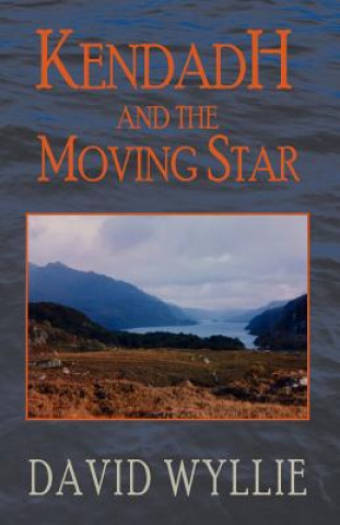 Βιβλίο Kendadh and the Moving Star David Wyllie