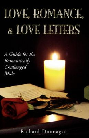 Książka Love, Romance and Love Letters Richard Dunnagan