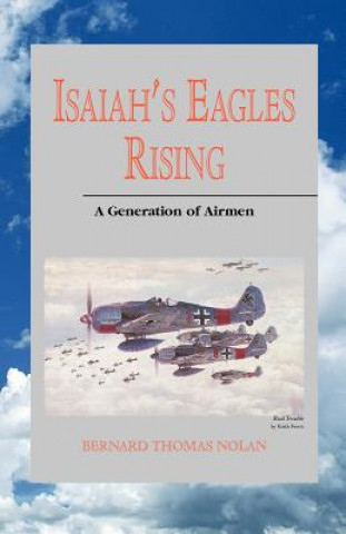 Book Isaiah's Eagles Rising Bernard Thomas Nolan