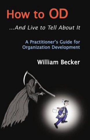 Carte How to Od... and Live to Tell about It William Becker