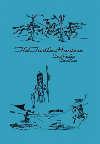 Kniha Turtle Hunters Dave Van Leer & Dawn Kuzer
