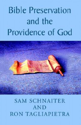 Carte Bible Preservation and the Providence of God Ron Tagliapietra