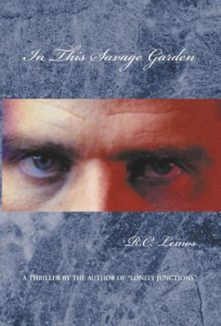 Book In This Savage Garden R C Lemos