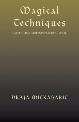 Książka Magical Techniques Draja Mickaharic