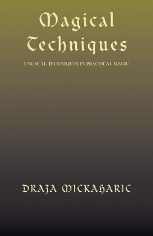 Livre Magical Techniques Draja Mickaharic