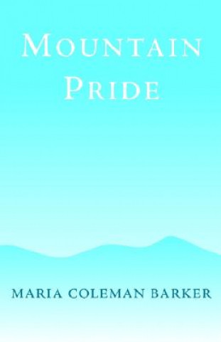 Knjiga Mountain Pride Maria Coleman Barker