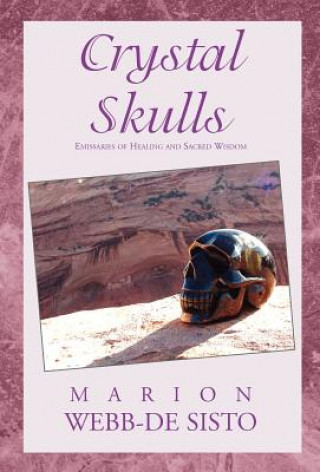 Książka Crystal Skulls Marion Webb-De Sisto