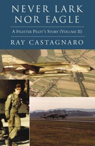 Book Never Lark nor Eagle Ray Castagnaro