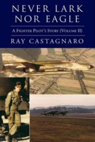 Book Never Lark nor Eagle Ray Castagnaro