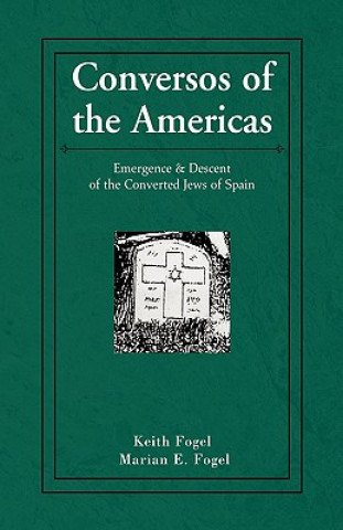 Buch Conversos of the Americas Marian E Fogel