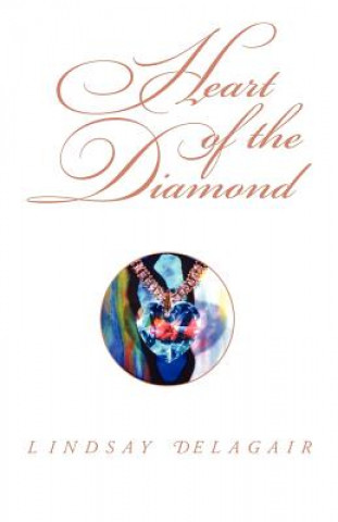 Книга Heart of the Diamond Lindsay Delagair