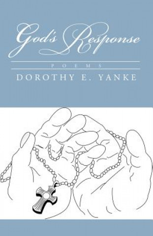 Libro God's Response Dorothy E Yanke