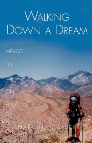 Книга Walking Down a Dream Natasha Carver