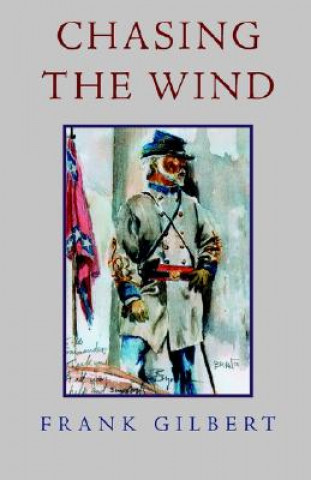 Книга Chasing the Wind Frank Gilbert