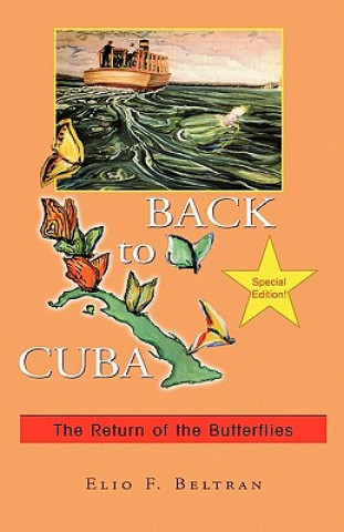 Libro Back to Cuba Elio F Beltran