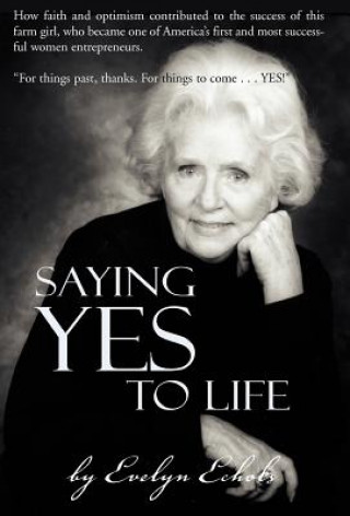 Książka Saying Yes to Life Evelyn Echols
