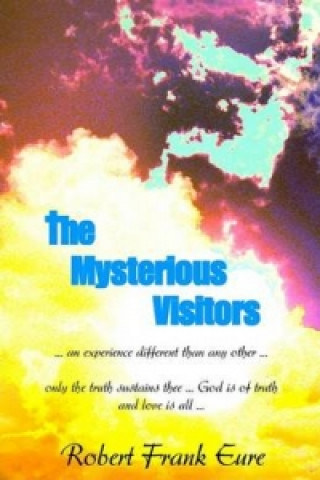 Kniha Mysterious Visitors Robert Frank Eure