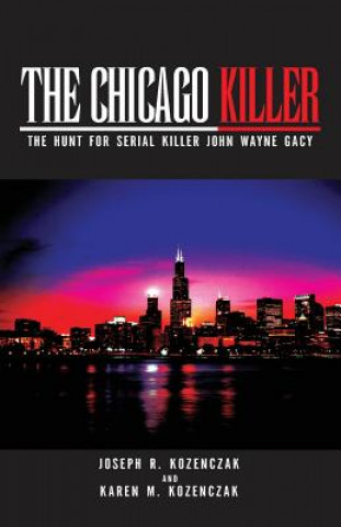 Книга Chicago Killer Karen M Kozenczak